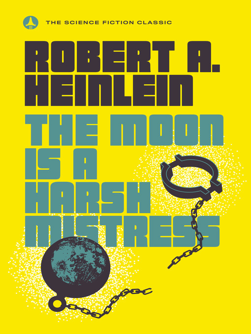 Cover image for The Moon Is a Harsh Mistress